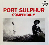 Port Sulphur - Compendium