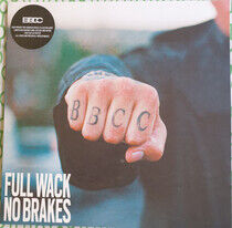 Bad Boy Chiller Crew - Full Wack No Brakes