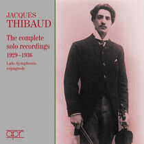 Thibaud, Jacques - Complete Solo Recordings