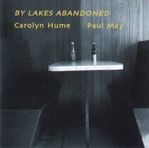 Hume, Carolyn & Paul May - By Lakes Abandoned