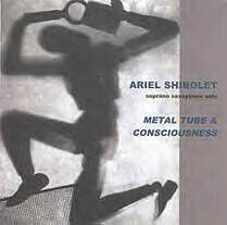 Shibolet, Ariel - Metal Tube & Conciousness