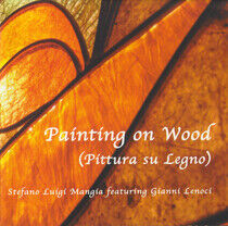 Mangia, Stefano Luigi - Painting On Wood