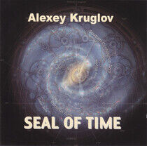 Kruglov, Alexey - Seal of Time