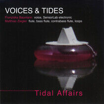 Voices & Tides - Tidal Affairs