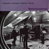 Cappelletti, Arrigo - Metamorphosis