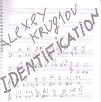 Kruglov, Alexey - Indentification