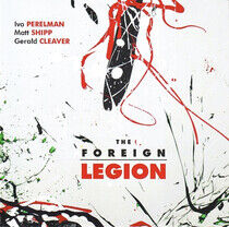 Perelman, Ivo - Foreign Legion