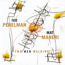 Perelman, Ivo - Two Men Walking