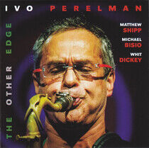 Perelman, Ivo - Other Edge