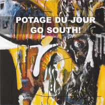 Potage Du Jour - Go South