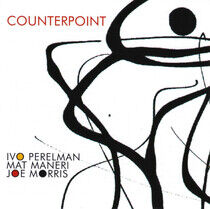 Perelman, Ivo/Joe Morris/ - Counterpoint