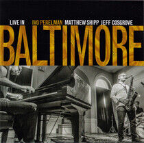 Perelman, Ivo/Matthew Shi - Live In Baltimore