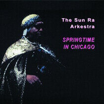 Sun Ra Arkestra - Springtime In Chicago