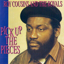 Cousins, Roy and the Royals - Pick Up the Pieces
