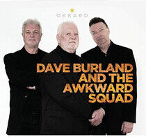 Burland, Dave & Awkward S - Okkard