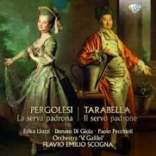 Pergolesi/Tarabella - La Serva Padrona/Il Servo