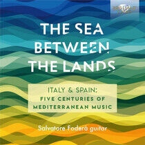 Fodera, Salvatore - Sea Between the Lands