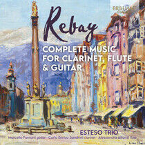 Esteso Trio - Rebay: Complete Music..