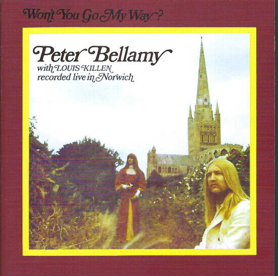 Bellamy, Peter - Won\'t You Go My Way?