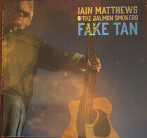 Matthews, Iain - Fake Tan