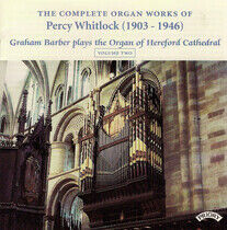 Whitlock, Percy - Complete Organ Works V.2