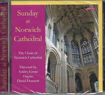 Choir of Norwich Cathedral - Sunday At Norwich Cathedr