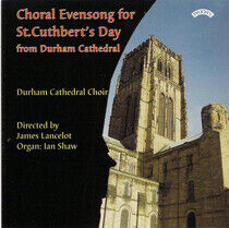 Durham Cathedral Choir - Choral Evensong For St...