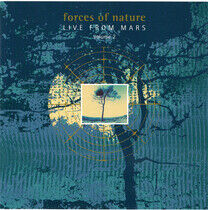 Forces of Nature - Live From Mars Ii