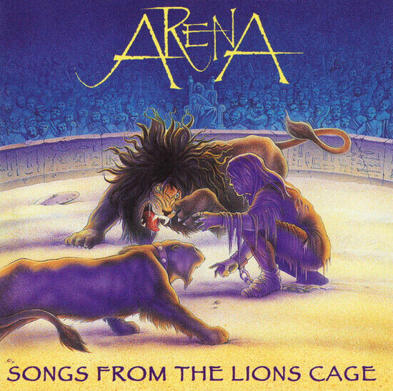 Arena - Songs From the Lion\'s Cag