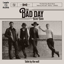 Bad Day Blues Band - Table By the Wall