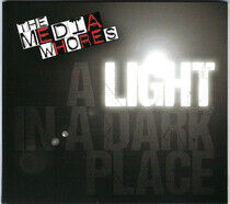 Media Whores - A Light In a Dark Place