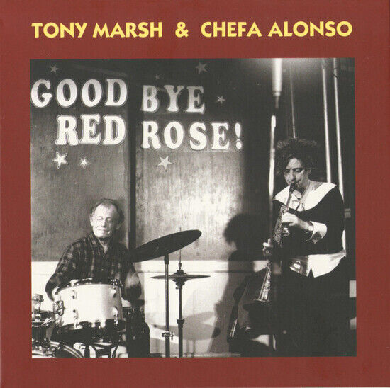 Marsh, Tony - Good Buye Red Rose!