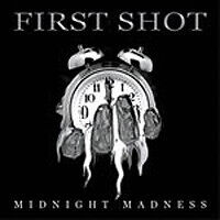 First Shot - Midnight Madness