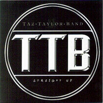 Taylor, Taz =Band= - Straight Up