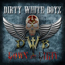 Dirty White Boyz - Down and Dirty