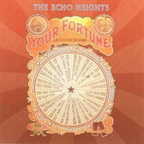 Echo Heights - Your Fortune As Told By..