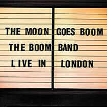 Boom Band - Moon Goes Boom - Live..
