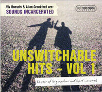 Sounds Incarcerated - Unswitchable Hits, Vol.1