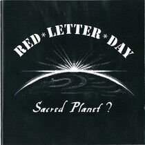Red Letter Day - Sacred Planet