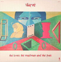 Slave - Lover, the Madman and..