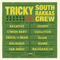 Tricky - Meets South Rakkas Crew