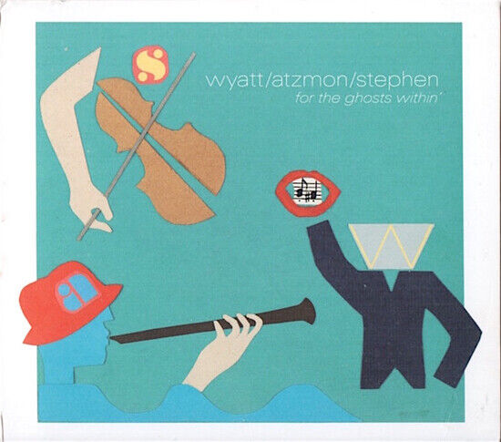 Wyatt/Atzmon/Stephen - For the Ghosts Within