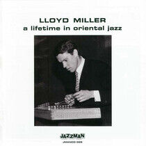 Miller, Lloyd - A Lifetime In Oriental..