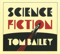Bailey, Tom - Science Fiction