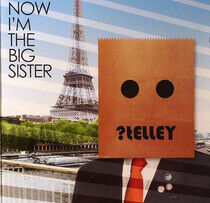 Telley - Now Im the Big Sister