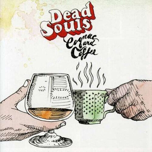 Dead Souls - Coffee and Cognac