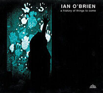 O'Brien, Ian - A History of Things To Co