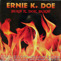 K-Doe, Ernie - Burn K-Doe Burn