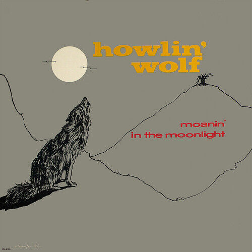 Howlin\' Wolf - Moanin\' In the Moonlight