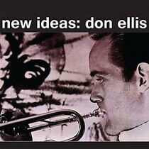 Ellis, Don - New Ideas